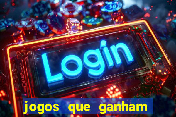 jogos que ganham dinheiro de verdade gratis